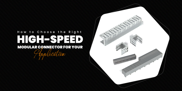High-Speed Modular Connector for Your Application